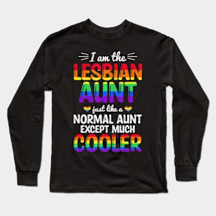 I Am The Lesbian Aunt  Pride Month LGBTQ Support Long Sleeve T-Shirt